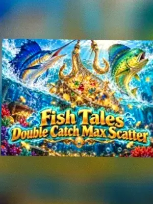 Fish Tales Double Catch Max Scatter at Amon